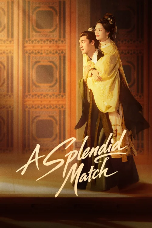 A Splendid Match วาสนารักลิขิตใจ