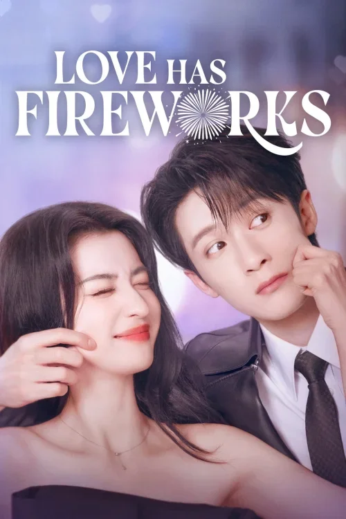 Love Has Fireworks เมื่อรักส่องประกาย